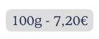 100g 7 20